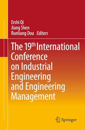 Bild des Verkufers fr The 19th International Conference on Industrial Engineering and Engineering Management zum Verkauf von AHA-BUCH GmbH
