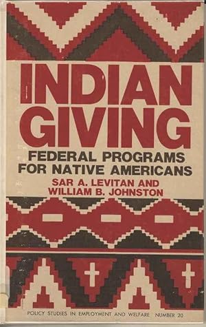 Indian Giving: Federal Programs for Native Americans