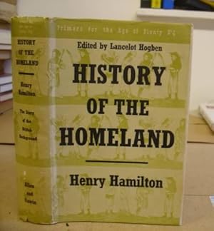 Seller image for History Of The Homeland - The Story Of The British Background for sale by Eastleach Books