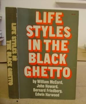 Bild des Verkufers fr Life Styles In The Black Ghetto zum Verkauf von Eastleach Books