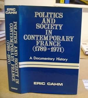 Bild des Verkufers fr Politics And Society In Contemporary France ( 1789 - 1971 ) A Documentary History zum Verkauf von Eastleach Books