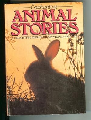 Seller image for Enchanting Animal Stories for sale by Peakirk Books, Heather Lawrence PBFA