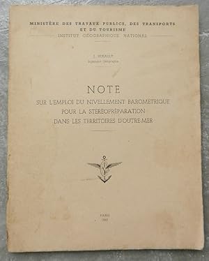 Note sur l'emploi du nivellement barométrique pour la stéréopréparation dans les territoires d'Ou...