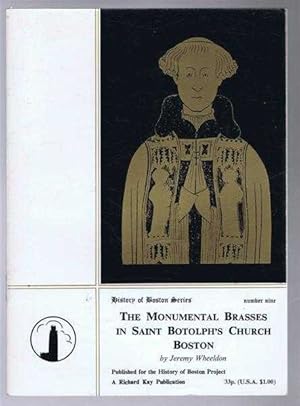 The Monumental Brasses in Saint Botolph's Church, Boston. History of Boston Series number nine.