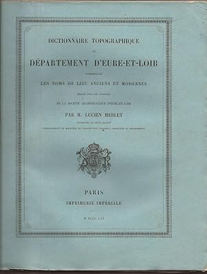 Dictionnaire TOPOGRAPHIQUE du Département de l'EURE-et-LOIR