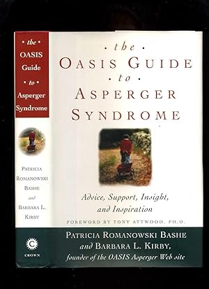 The Oasis Guide to Asperger Syndrome: Advice, Support, Insight, and Inspiration