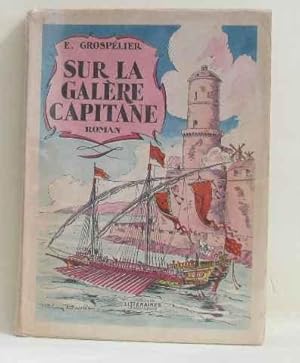 Seller image for Sur la galre capitaine for sale by crealivres