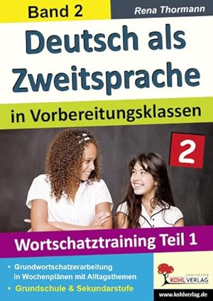 Image du vendeur pour Deutsch als Zweitsprache 2 in Vorbereitungsklassen : Band 2: Wortschatztraining Teil 1 mis en vente par AHA-BUCH GmbH