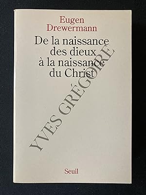 Seller image for DE LA NAISSANCE DES DIEUX A LA NAISSANCE DU CHRIST for sale by Yves Grgoire