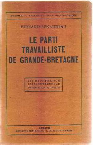 Bild des Verkufers fr Le parti travailliste de grande-bretagne zum Verkauf von librairie philippe arnaiz