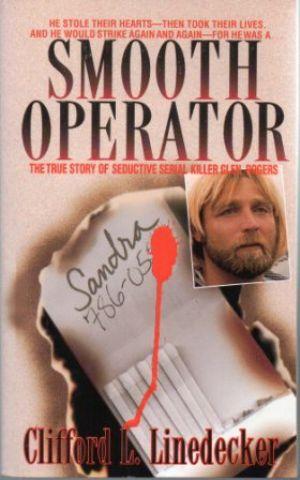 Seller image for SMOOTH OPERATOR The True Story of Seductive Serial Killer Glen Rogers for sale by Loretta Lay Books