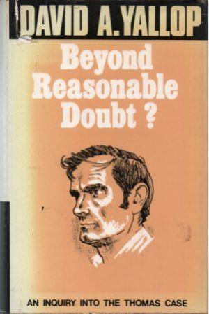 Seller image for BEYOND REASONABLE DOUBT? An Inquiry into the Thomas Case for sale by Loretta Lay Books