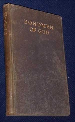 Bild des Verkufers fr Bondmen of God: Notes of Meetings in Belfast and Elsewhere, 1938, Vol. 142 (Plymouth Brethren) zum Verkauf von Pensees Bookshop