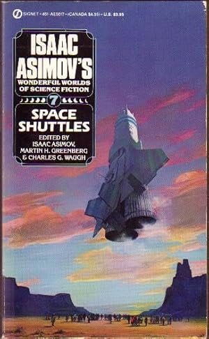 Seller image for Isaac Asimov's Wonderful Worlds of Science Fiction # 7, "Space Shuttles" .The Last Shuttle, Pushbutton War, Hermes to the Ages, Truck Driver, The Book of Baraboo, The Speckled Gantry, The Nanny, Hitchhiker, Dead Ringer, Coming of Age in Henson's Tube + for sale by Nessa Books