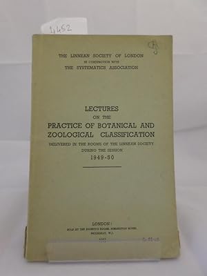 Lectures on the Practice of Botanical and Zoological Classification, delivered in the rooms of th...