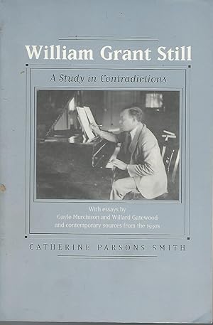 Image du vendeur pour William Grant Still: A Study in Contradictions (Music of the African Diaspora, Volume 2) mis en vente par Dorley House Books, Inc.