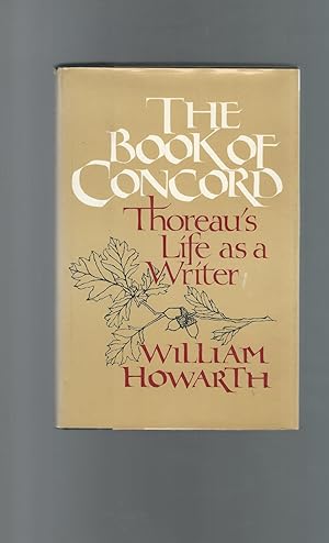 Seller image for The Book of Concord: Thoreau's Life as a Writer for sale by Dorley House Books, Inc.