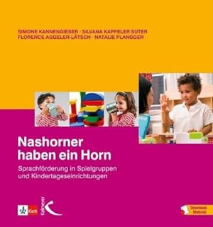 Bild des Verkufers fr Nashorner haben ein Horn : Sprachfrderung in Spielgruppen und Kindertageseinrichtungen zum Verkauf von AHA-BUCH GmbH