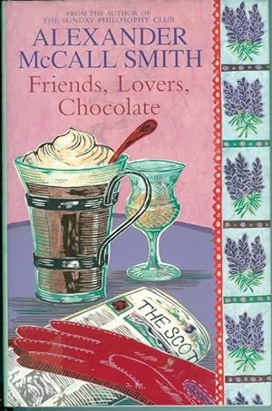 Seller image for Friends, Lovers, Chocolate for sale by Peakirk Books, Heather Lawrence PBFA