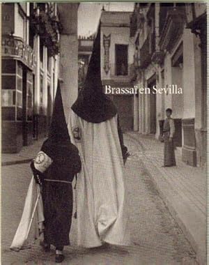 BRASSAI EN SEVILLA.