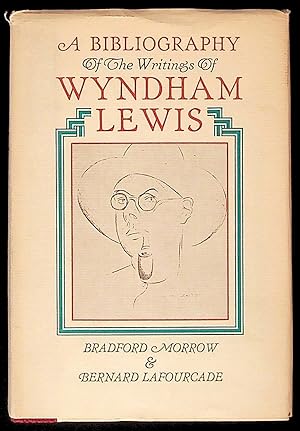 Imagen del vendedor de A Bibliography of the Writings of Wyndham Lewis a la venta por The Kelmscott Bookshop, ABAA