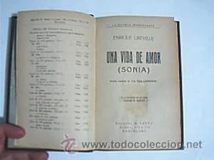 Seller image for UNA VIDA DE AMOR (SONIA). CREVILLE, Enrique. La Novela Interesante. Editorial B. Bauza, Barcelona, sin fecha (sobre 1930). 224 pp. Tamao cuarta mayor. Holandesa de poca tapa dura marrn oscuro con lomo piel similar color con filetes, ornamentos y caracteres dorados. for sale by Librera Anticuaria Ftima