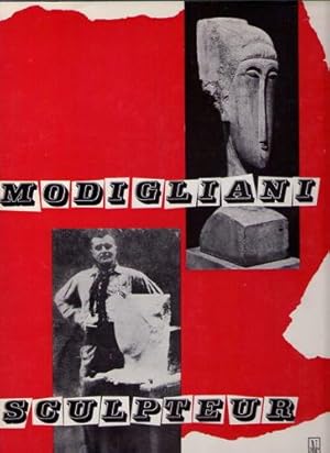 Modigliani Sculpteur. [Adaption Francaise de F.+J. Brüschweiler].