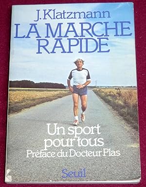 Seller image for LA MARCHE RAPIDE - Un sport pour tous for sale by LE BOUQUINISTE