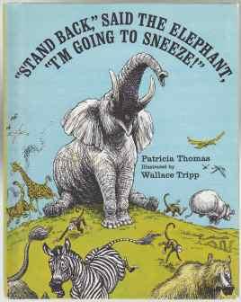 Seller image for Stand Back, Said the Elephant, I'm Going to Sneeze! for sale by HORSE BOOKS PLUS LLC