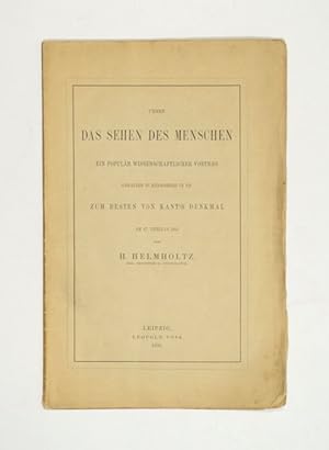 Ueber das Sehen des Menschen. Ein populär wissenschaftlicher Vortrag gehalten zu Königsberg in Pr...