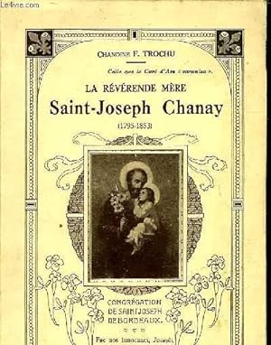 Seller image for LA REVERENDE MERE SAINT-JOSEPH CHANAY 1795-1853 for sale by Le-Livre