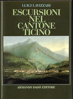 Seller image for ESCURSIONI NEL CANTONE TICINO for sale by ART...on paper - 20th Century Art Books
