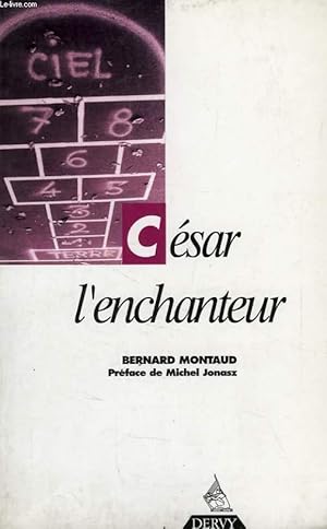 Image du vendeur pour CESAR L'ENCHANTEUR mis en vente par Le-Livre