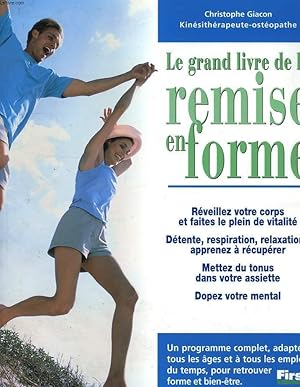 Bild des Verkufers fr LE GRAND LIVRE DE LA REMISE EN FORME zum Verkauf von Le-Livre