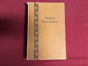 Seller image for INDIAN ENCOUNTERS for sale by Betty Mittendorf /Tiffany Power BKSLINEN