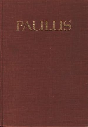 Paulus : Ein Heldenleben im Dienste Christi in religionsgeschichtlichem Zusammenhang dargestellt ...