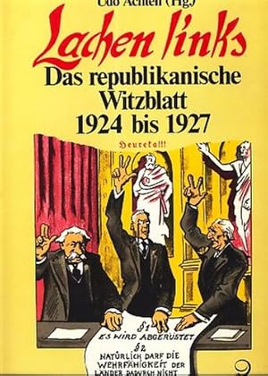 Lachen links : Das republikanische Witzblatt 1924 bis 1927 ;.