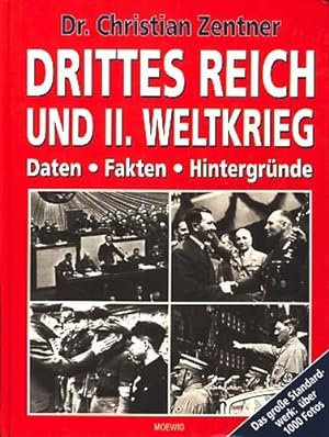 Drittes Reich und II. Weltkrieg : Daten - Fakten - Hintergründe ;.