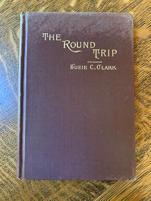 Seller image for The Round Trip from the Hub to the Golden Gate for sale by 221Books