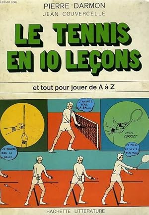 Bild des Verkufers fr LE TENNIS EN 10 LECONS zum Verkauf von Le-Livre