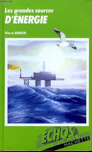 Seller image for LES GRANDES SOURCES D'ENERGIE for sale by Le-Livre