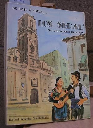 Imagen del vendedor de DE FIDEL A ADELA. LOS SERAL. Tres generaciones en la jota a la venta por LLIBRES del SENDERI