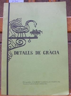 DETALLS DE GRACIA. Fotografies d' Albert Gasulla i Pascual