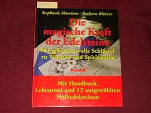 Die magische Kraft der Edelsteine. Der geheimnisvolle Schlüssel zu Weisheit und Spiritualität Mit...