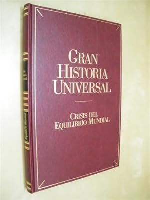 Imagen del vendedor de CRISIS DEL EQUILIBRIO MUNDIAL. GRAN HISTORIA UNIVERSAL. VOL. XXIV a la venta por LIBRERIA TORMOS