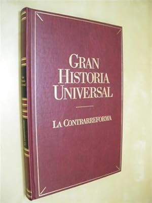 Imagen del vendedor de LA CONTRARREFORMA. GRAN HISTORIA UNIVERSAL. VOL. XVII a la venta por LIBRERIA TORMOS