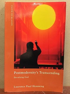 Bild des Verkufers fr POSTMODERNITY'S TRANSCENDING: Devaluing God zum Verkauf von Kubik Fine Books Ltd., ABAA