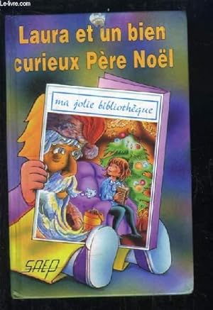 Seller image for Laura et un bien curieux Pre Nol. for sale by Le-Livre