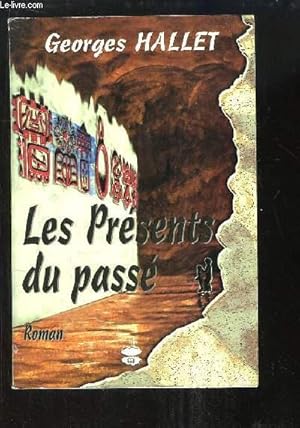 Bild des Verkufers fr Les Prsents du Pass. zum Verkauf von Le-Livre