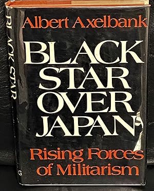 Imagen del vendedor de Black Star Over Japan, Rising Forces of Militarism a la venta por My Book Heaven